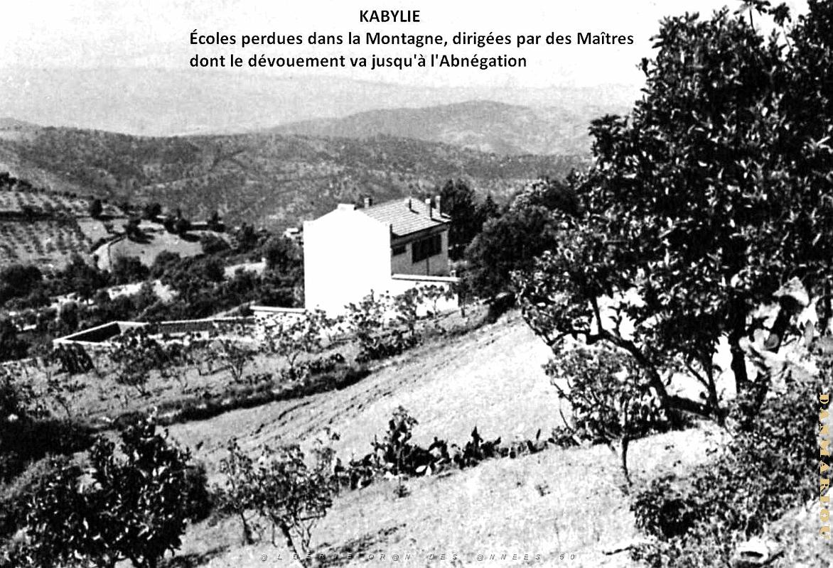 Kabylie - Ecoles perdues dans la Montagne, dirigees par des Maitres dont le devouement va jusqu'a l'Abnegation..jpg